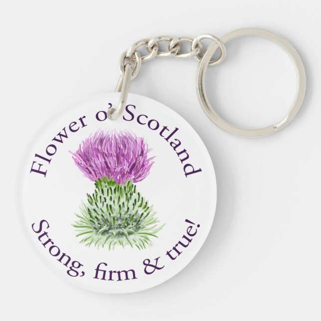 Flower of Scotland. Strong, firm and true! Keychain (Back)
