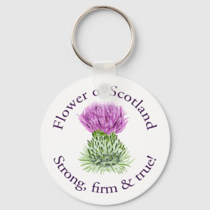 Flower of Scotland. Strong, firm and true! Keychain