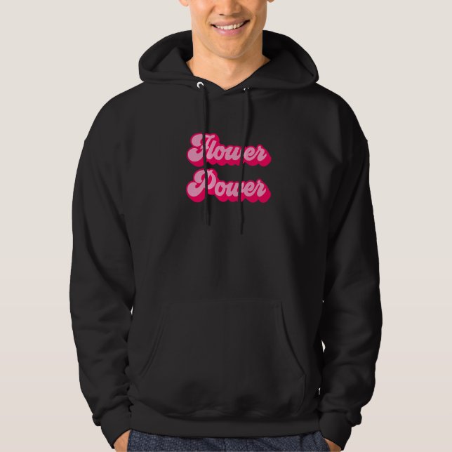 Flower Power  1 Hoodie (Front)