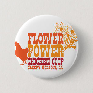 Flower Power Chicken Coop 2 Inch Round Button