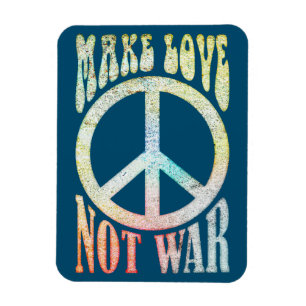 Flower Power Peace - Make Love Not War 1 Magnet