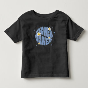 Flower Power Slogan Toddler T-shirt