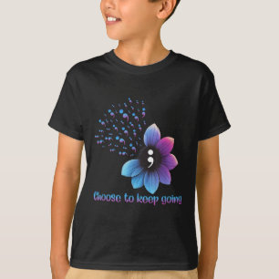 Flower Suicide Prevention Awareness Choose To Keep T-Shirt
