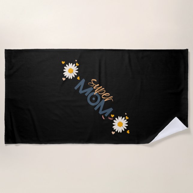 Flower Super MOM  Beach Towel (Front)