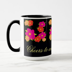 Flowered Mug Cheers To An Amazing Day