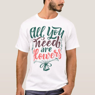 flowers  1 T-Shirt