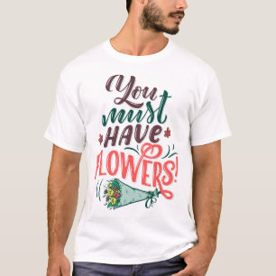 flowers 4 T-Shirt