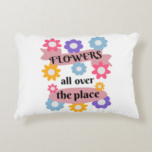 Flowers all over the place accent pillow