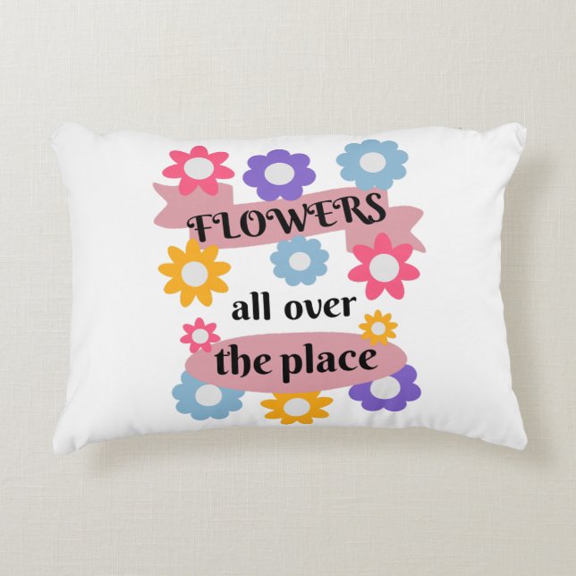 Flowers all over the place accent pillow (Front)