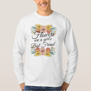 Flowers Are a Girls Best Friend - Zinnia Art T-Shirt