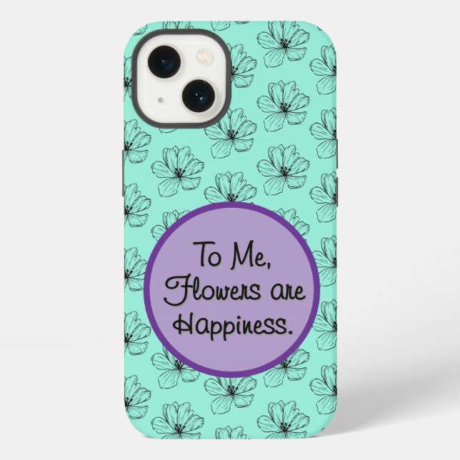 Flowers Are Happiness iPhone Case (Back)