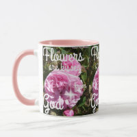 Flowers are Kisses From God Inspirational