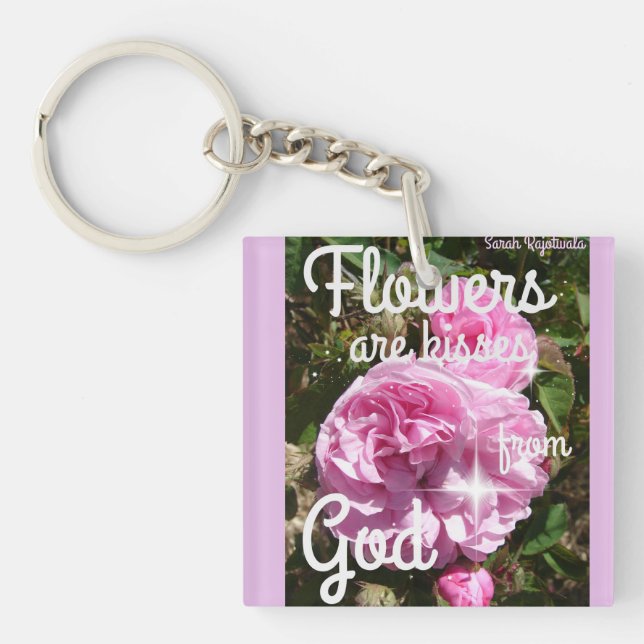 Flowers are Kisses From God Inspirational Notebook Keychain (Front)