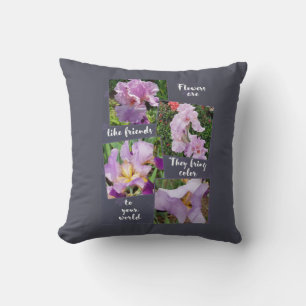 Flowers are like Friends Throw Pillow