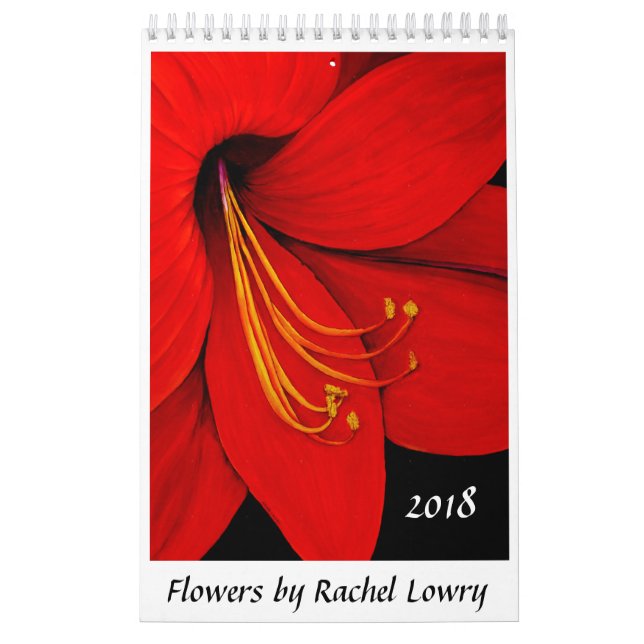 Flowers by Rachel Lowry 2018 Calendar (Cover)