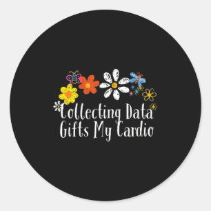 Flowers Drawing Collecting Data My Cardio Funny 20 Classic Round Sticker