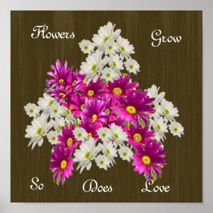 Flowers Grow So Does Love, Poster