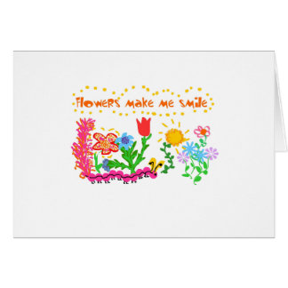 Flowers Make Me Smile T-shirts and Gifts