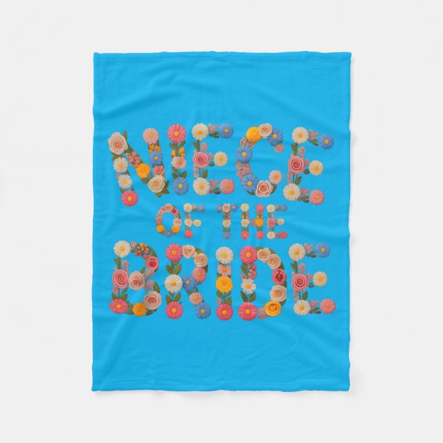 Flowers Niece Of The Bride Wedding Crew Babes Fleece Blanket (Front)