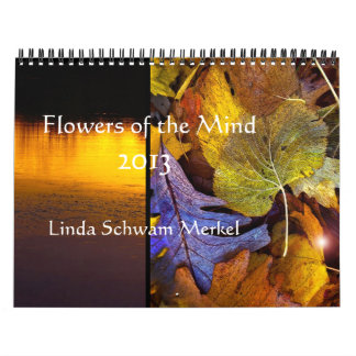 Flowers of the Mind 2013 Calendar