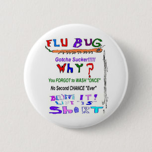 Flu Bug WHY 2 Inch Round Button