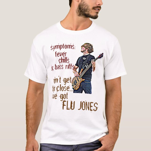 Flu Jones T-Shirt (Front)