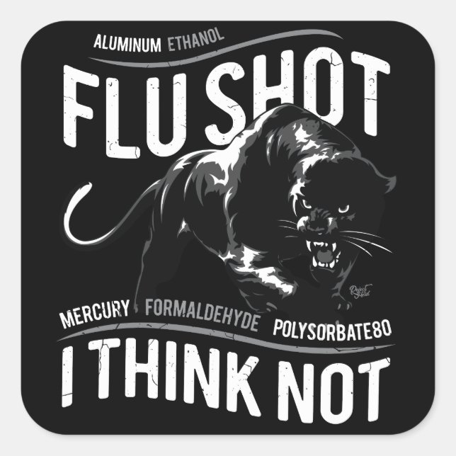 Flu Shot Think Not - Square Sticker (Front)