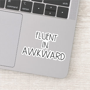 Fluent In Awkward Funny Introvert