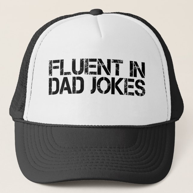 Fluent In Dad Jokes Funny Father’s Day  Trucker Hat (Front)