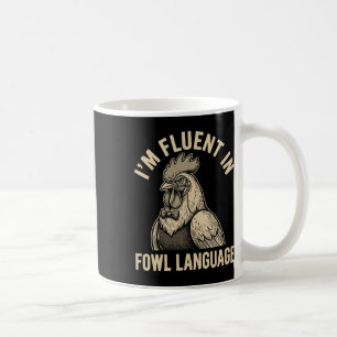 Fluent In Fowl Language Funny Chicken Monocle Men Coffee Mug