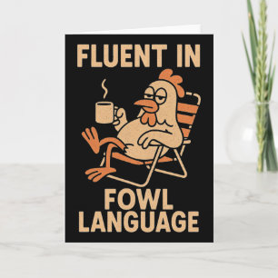Fluent In Fowl Language Funny Chicken Pun, Poultry Card