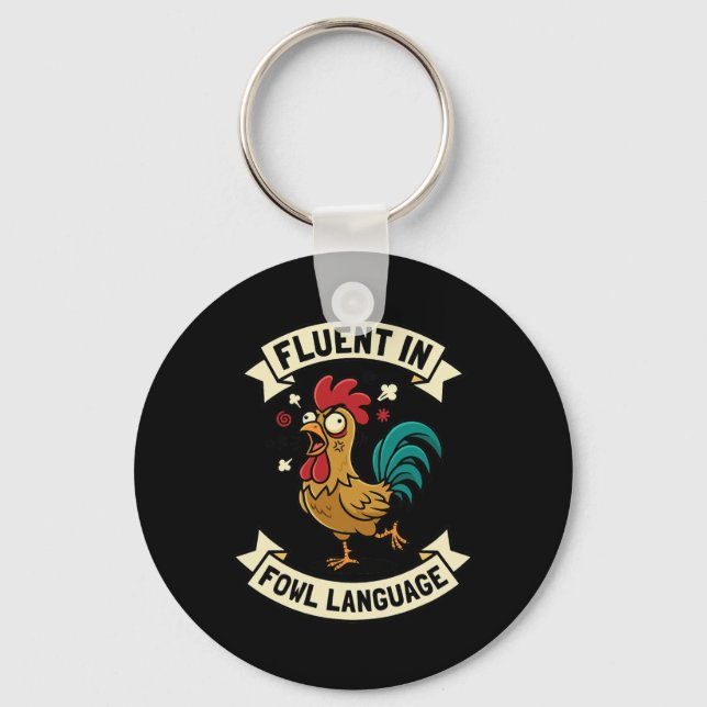Fluent In Fowl Language Funny Chicken Rooster Mom  Keychain (Front)