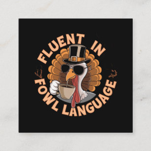 Fluent in Fowl Language Funny Design for Chicken  Square Business Card