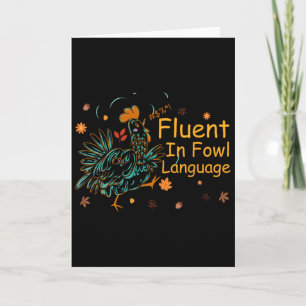 Fluent In Fowl Language Funny Novelty Chicken Pet Card