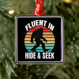 Fluent in Hide and Seek Funny Bigfoot  Metal Ornament