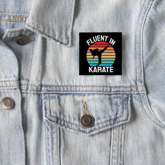 Fluent in Karate Funny Karate 2 Inch Square Button (In Situ)