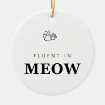 Fluent in Meow Funny Cat Lover Paw Print Ornament