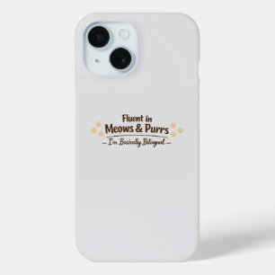 Fluent in Meows & Purrs Funny Cat Lover Gift iPhone 15 Case