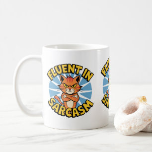 Fluent In Sarcasm Funny Cat Lovers Cat Moms & Dads Coffee Mug