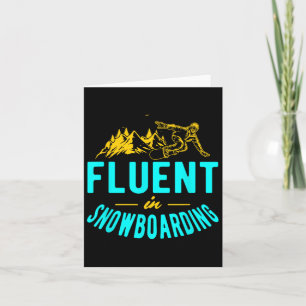 Fluent In Snowboarding Winter Sports Snowboarder Card