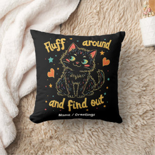 Fluff Around and Find Out The Perfect Meme  Throw Pillow