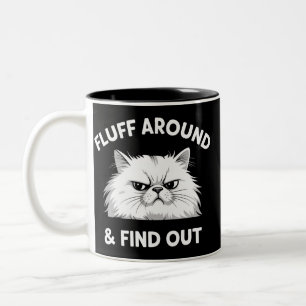 Fluff Around Funny Sarcastic Cat Lady Quote Humour Two-Tone Coffee Mug