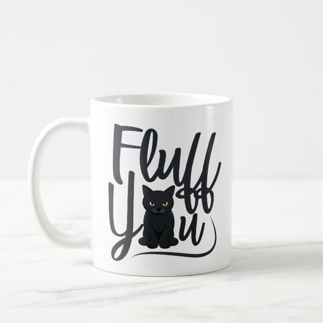 Fluff You, Cat Humour  Coffee Mug (Left)
