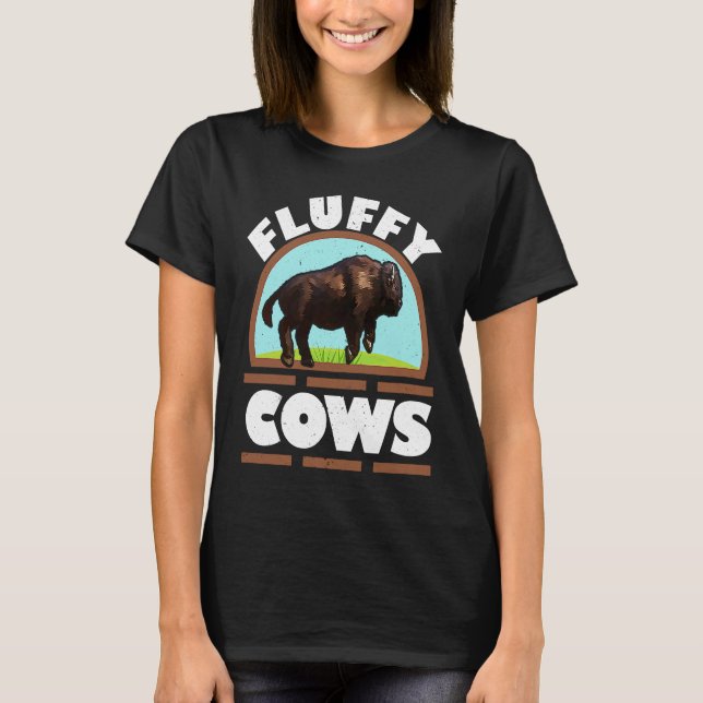 Fluffy Cows Wildlife Animal Bull Bison  Buffalo T-Shirt (Front)
