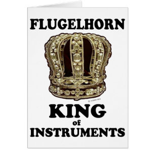 Flugelhorn King of Instruments
