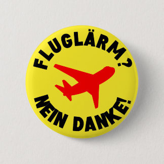 Fluglärm? Nein Danke! 2 Inch Round Button