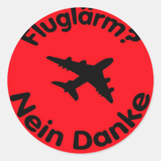 Fluglärm? Nein Danke Classic Round Sticker