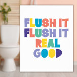 Flush it Flush it Bathroom Sign<br><div class="desc">A cool, trendy and fun design that will brighten your bathroom. Designed by Thisisnotme©</div>