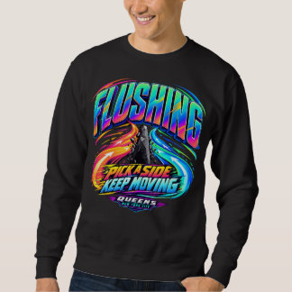 Flushing Pick a Side Keep Moving Sweatshirt