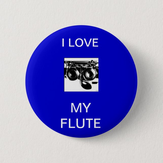 FLUTE, I LOVE, MY FLUTE 2 INCH ROUND BUTTON (Front)